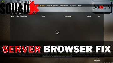 Squad ▸Server Browser Issue FIX!