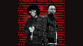 Shaunmusiq , Mbuxx & Scotts Maphuma - Masekunje (Official Audio)