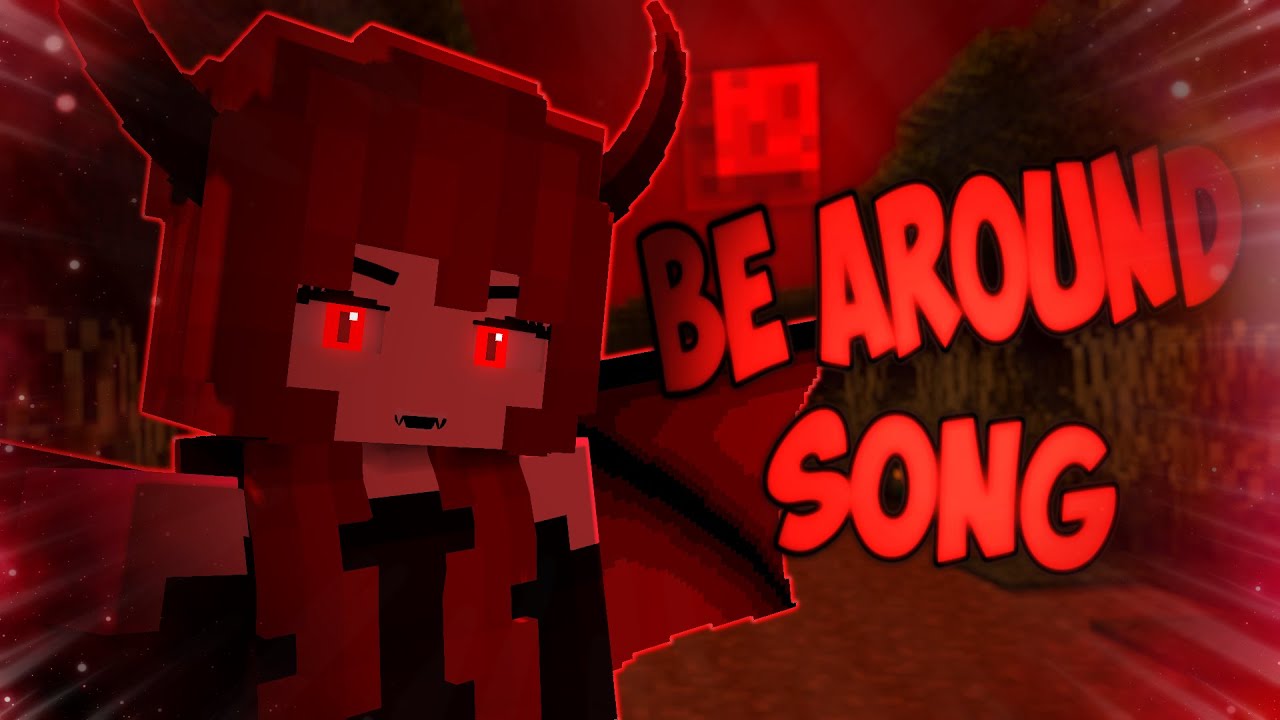 Be Around by Blooom MinecraftAnimationSong Demon Girl