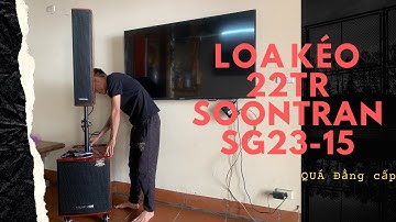Loa kéo Soontran SG23-15 | Loa kéo đắt nhất từng xuất hiện