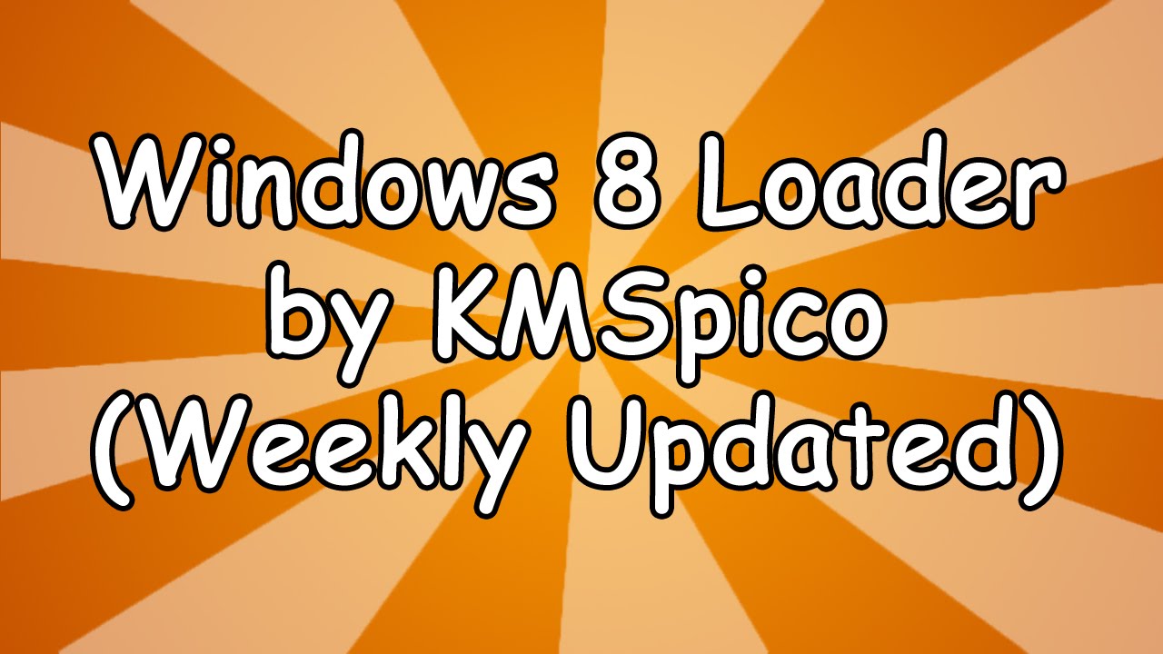 Windows 8 Loader by KMSpico [Download] | Doovi