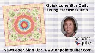 Quick Lone Star Quilt - An Electric Quilt 8 Tutorial