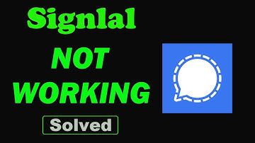 Fix Signal App Not Working and Not Open Problem in Android Phone
