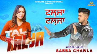 Talja Talja (Official Video) - Sabba Chawla | RJ Beats | Ram Bhogpuria