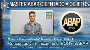 🎓ABAP POO | Unidad 2 ►Conceptos y Técnicas POO ABAP | CVOSOFT