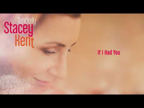 Putar If I Had You - Stacey Kent