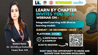 INTEGRATED LEARNING & diverse learning models-Dr. Srividhya Sukumar for LEARN BY CHAPTER on 28/12/25