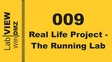 009 - Real Life Project - The Running Lab - LabView with DMZ