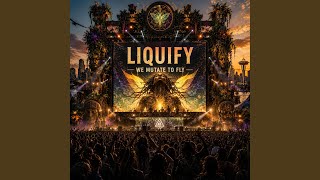 We Liquify To Fly High