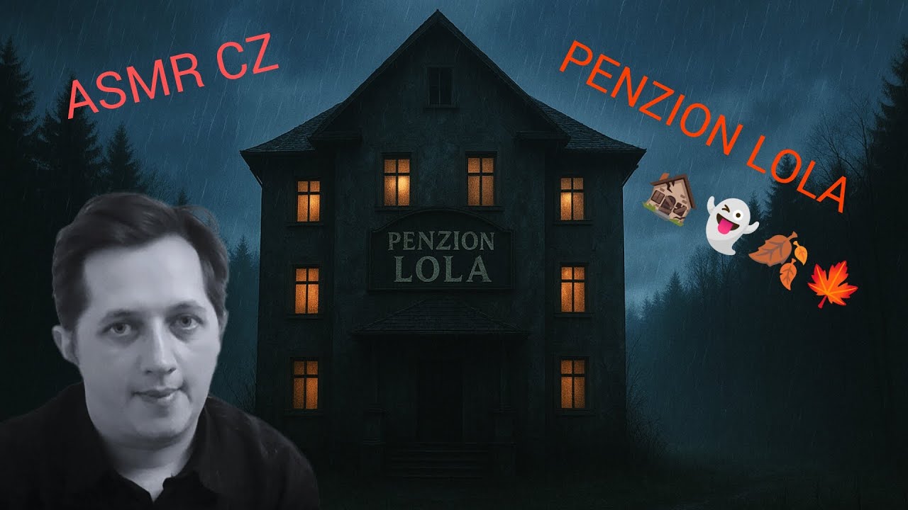 ASMR CZ • Penzion Lola 🏚️👻🍂🍁 hororové mysteriózní ASMR video 😴🎙️🎧