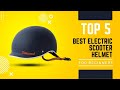 Top 5 Best electric scooter helmet - Helmet for scooter riding reviews