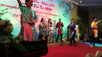 Công ty Cổ phần Chính Thắng (CHITHACONST) - tiệc tất niên năm 2015 - tiết mục văn nghệ chào mừng