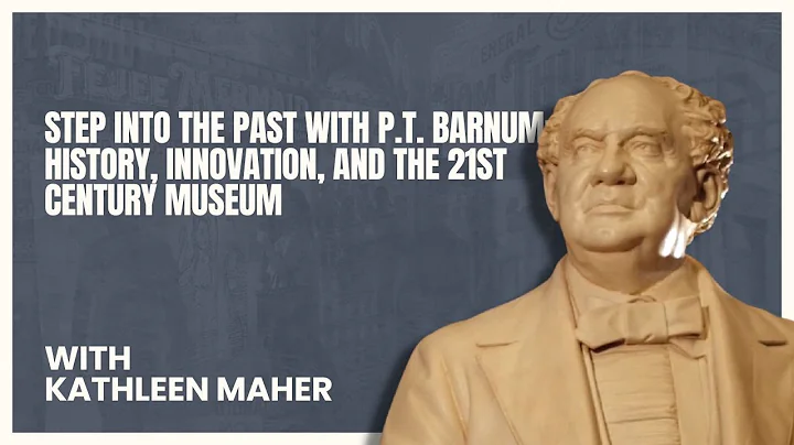 P. T. Barnum's Lasting Legacy - Talking About Pres...