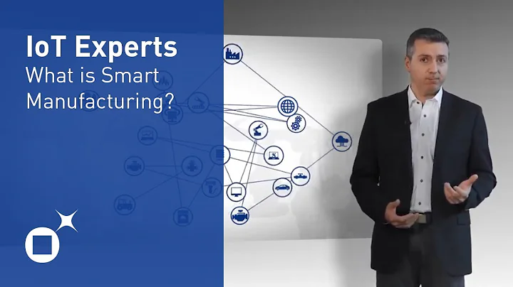 IoT Experts: What is Smart Manufacturing? (Part 1)