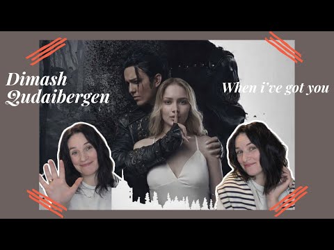 Dimash Qudaibergen When i’ve got you (my video reaction)