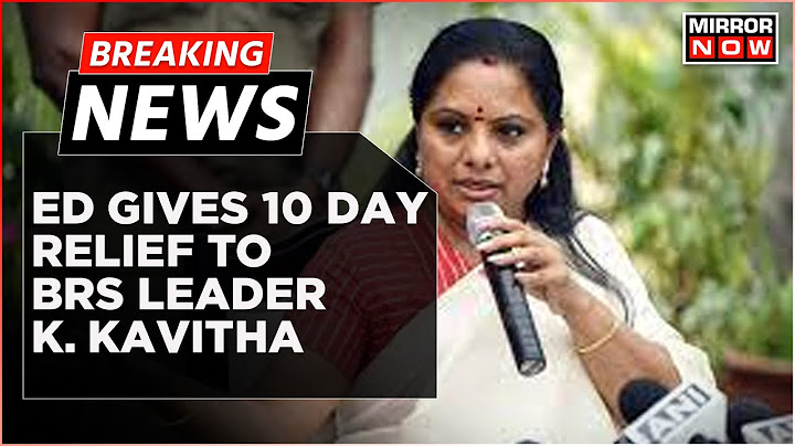 Breaking News | ED Gives Ten-Day Relief To BRS Leader K. Kavitha In Excise Policy Issue | Top News