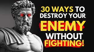 30 Stoic Lessons How to BEAT Your Enemies Without Fighting by Marcus Aurelius | Stoicism