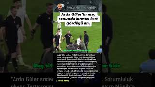 Arda Güler Maç Sonunda Kırmızı Kart Görüyor