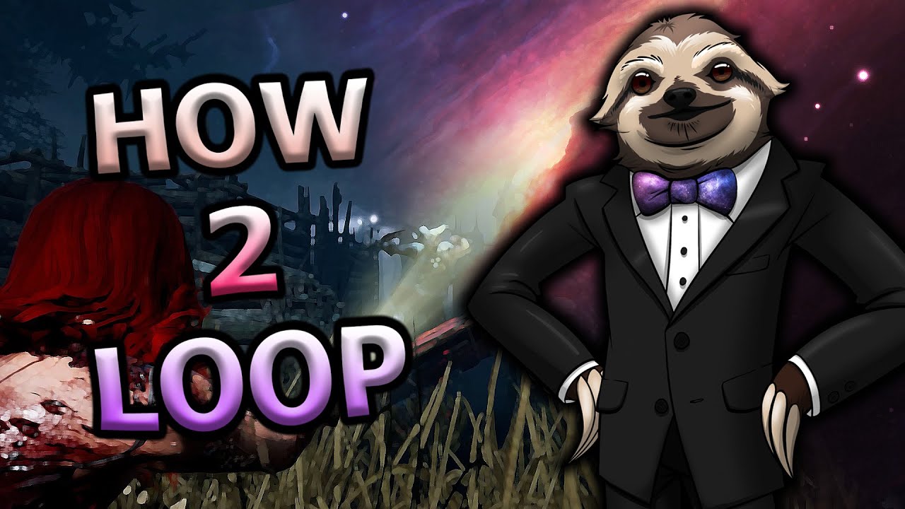 The Art of Looping Dead by Daylight Honest Guide YouTube