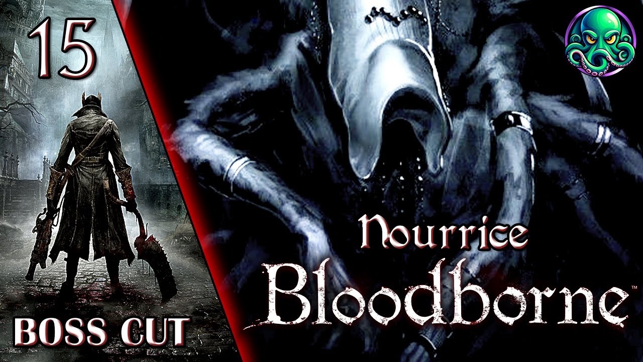 Nourrice de Mergo / Mergo's Wet Nurse - Bloodborne - Boss Cut [FR] #15 ...