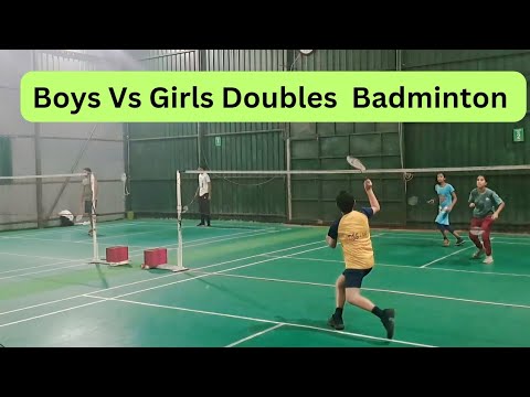 Boys Vs Girls Doubles Badminton Match l Mix Doubles Badminton Match ...