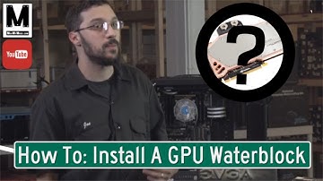 Lake Effect: GTX 980 GPU Water Block Installation Guide