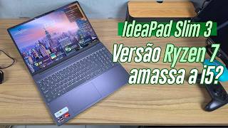 A melhor escolha? Usei o IdeaPad Slim 3 com Ryzen 7-7735HS (Review)