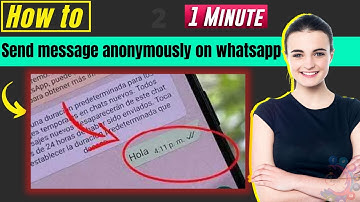 How to send messages anonymously on whatsapp