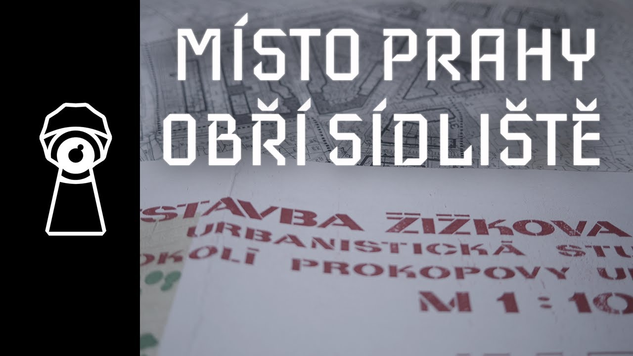 ASANACE ŽIŽKOVA - Projekt který měl Prahu změnit na obří sídliště