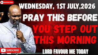WEDNESDAY, 1ST JULY 2026: START YOUR DAY WITH POWERFUL EARLY MORNING PRAYER | APOSTLE JOSHUA SELMAN