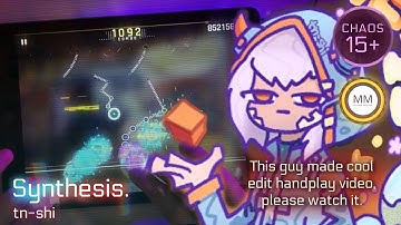 [Cytus II X Cosmic Radio][HIGH EFFECT] Synthesis. [CHAOS 15+] - MM (TP 99.88)