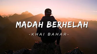 Madah Berhelah -Khai Bahar (lyrics) cover~ Madah Berhelah -Khai Bahar (lyrics) cover~