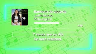 (Karaoke) Bandera de victoria - Judith Murillo