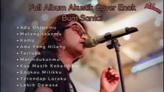 Full Album Akustik Cover Enak Buat Santai by Tyok Satrio
