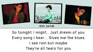 JEFF SATUR  - Fade(English version ~ Lyrics)