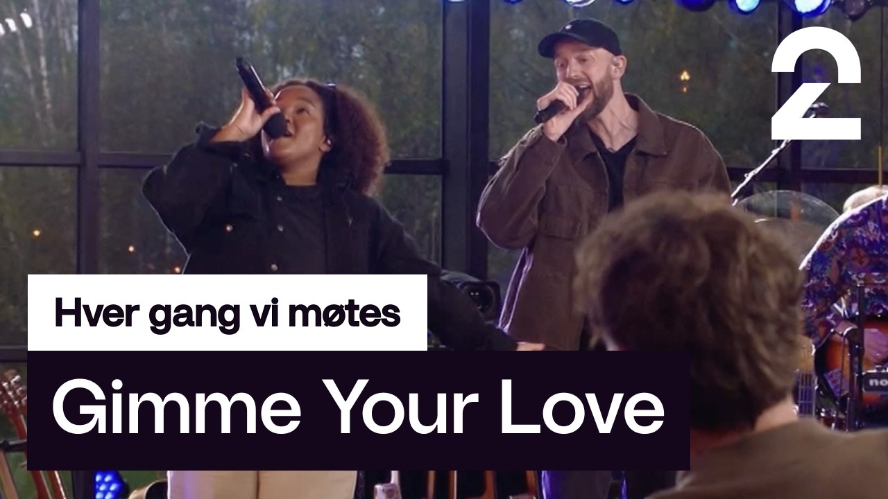 Hagle og Musti tolker Marcus & Martinus' «Gimme Your Love» | Hver gang vi møtes | TV 2