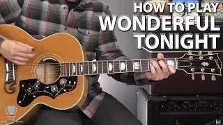 Video thumbnail of "How to Play Wonderful Tonight by Eric Clapton - Guitar Lesson"