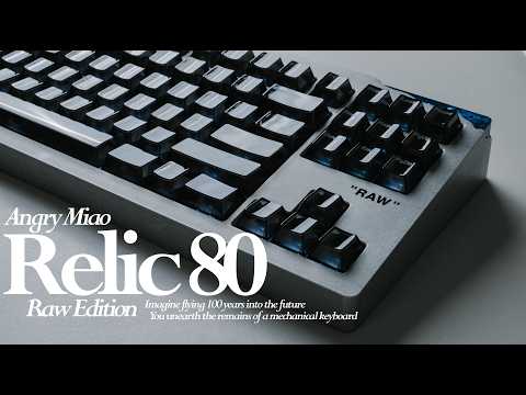 A Different Premium Keyboard... (Angry Miao Relic 80 "RAW")