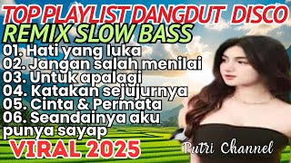 TOP DANGDUT REMIX SLOW BASS TERVIRAL SEPANJANG MASA 2025