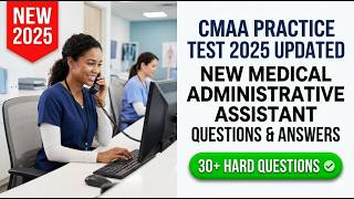Pass the CMAA Exam in 2026 | NHA Medical Administrative Assistant Practice Test & Answers