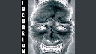 Incursion (Slowed + Reverb)