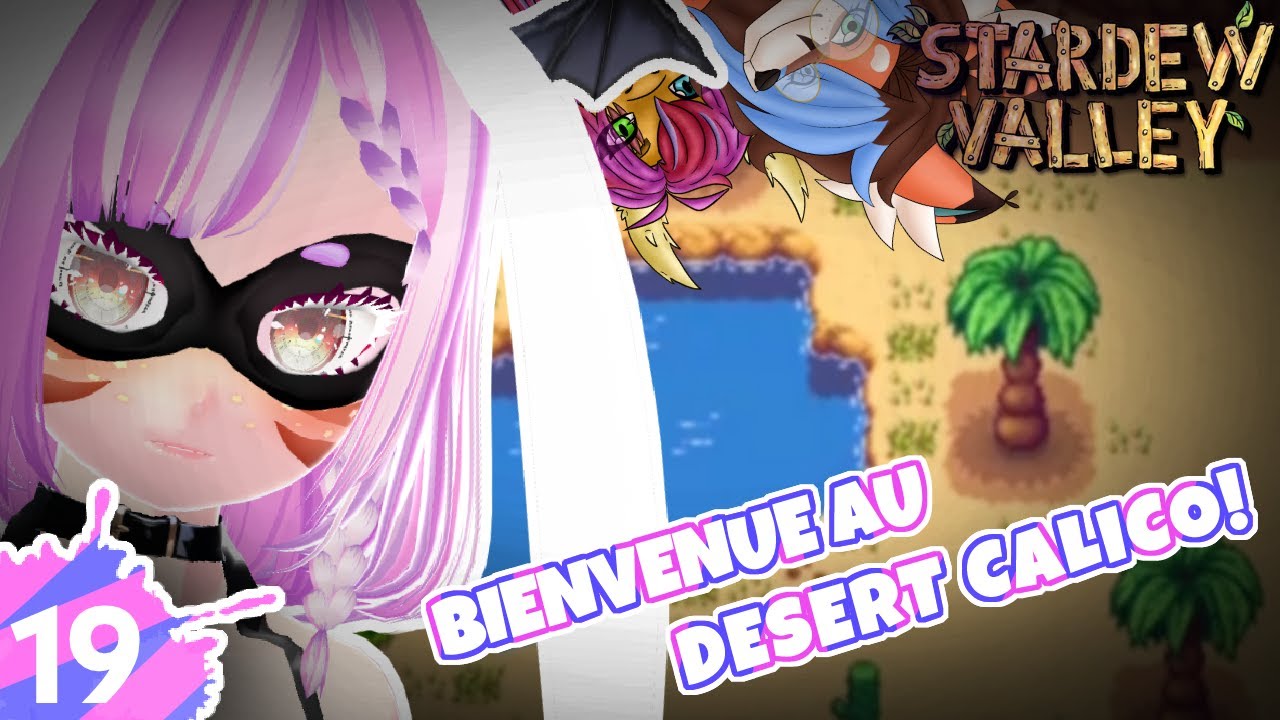 BIENVENUE AU DESERT CALICO | Stardew Valley #19 - YouTube
