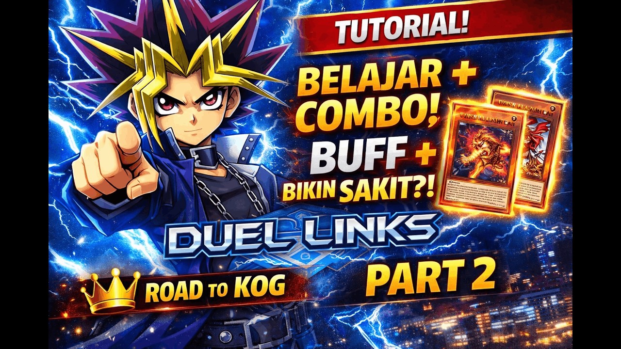 PART 2 – TUTORIAL DUEL LINKS! PAHAM COMBO & BUFF BIAR GAK NOOB 🔥