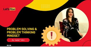 Differentiate between Problem Solving & Problem thinking Mindset | Solution Vs. Problem Oriented |