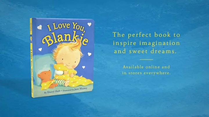 I Love You, Blankie by Sheryl Haft (Author) & Jane...