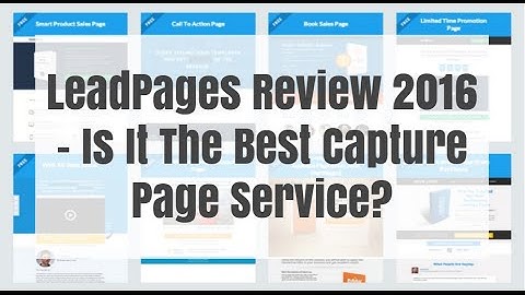 LeadPages Review 2016 - Is It The Best Capture Page Service?
