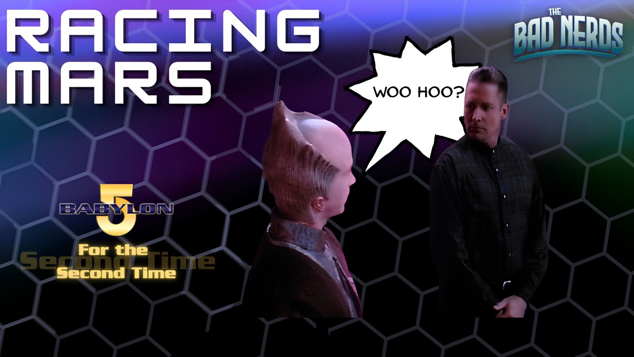 Babylon 5 For the Second Time | Racing Mars | Season 4 Episode 10
