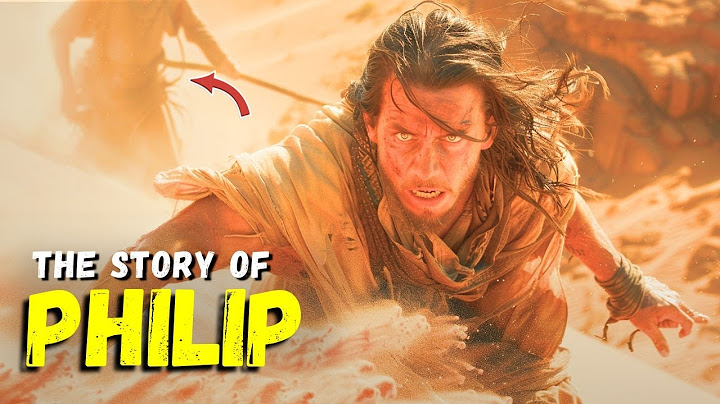 THE UNTOLD Story of APOSTLE PHILIP Why Did the HOLY SPIRIT Lead Him to the DESERT