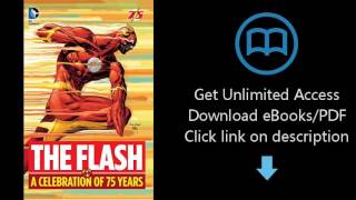 Download The Flash: A Celebration of 75 years PDF