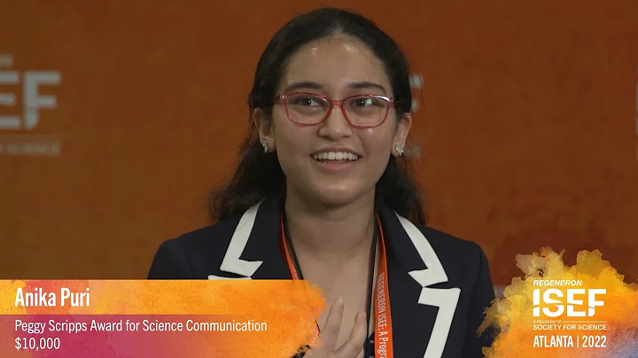 Meet Anika Puri, winner of the 2022 Peggy Scripps Award for Science Communication (Regeneron ISEF)